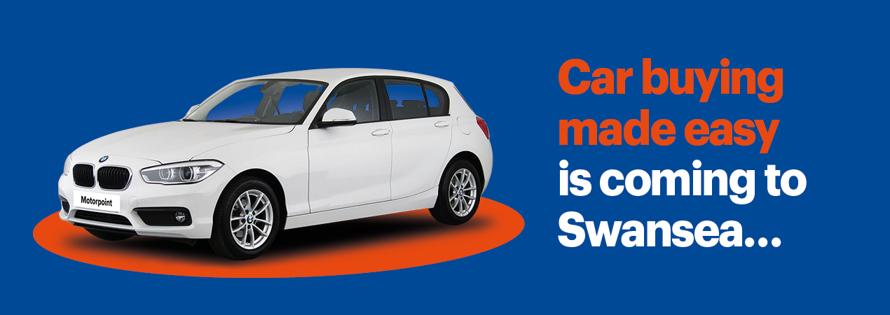 Motorpoint Swansea Opening Soon!