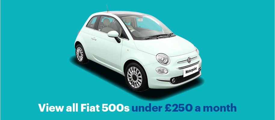 See our range of Fiat 500s available under £250/month