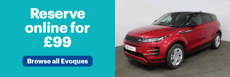Browse all Range Rover Evoques and reserve for just £99